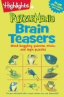 Brain Teasers: Mind-boggling quizzes, trivia, and logic puzzles (Highlights Puzzlemania Puzzle Pads) Cover Image