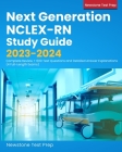 Next Generation NCLEX-RN Study Guide 2023-2024: Complete Review + 600 Test Questions and Detailed Answer Explanations (4 Full-Length Exams) By Newstone Test Prep Cover Image