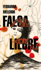 Falsa liebre / False Hare By Fernanda Melchor Cover Image