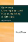 Economic Development and Nation Building in Ethiopia By Daniel Teferra Cover Image