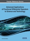 Advanced Applications of Fractional Differential Operators to Science and Technology Cover Image
