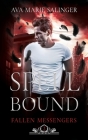 Spellbound (Fallen Messengers Book 2) By Ava Marie Salinger Cover Image