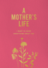 A Mother's Life: I Want To Know Everything About You Cover Image