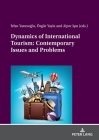 Dynamics of International Tourism: Contemporary Issues and Problems Cover Image