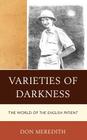 Varieties of Darkness: The World of the English Patient By Don Meredith Cover Image