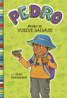 ÍPedro Se Vuelve Salvaje! = Pedro Goes Wild! By Fran Manushkin, Tammie Lyon (Illustrator), Aparicio Publis Aparicio Publishing LLC (Translator) Cover Image