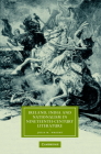 Ireland, India and Nationalism in Nineteenth-Century Literature (Cambridge Studies in Nineteenth-Century Literature and Cultu #55) Cover Image
