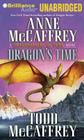 Dragon's Time (Dragonriders of Pern #22) By Anne McCaffrey, Todd McCaffrey, Emily Durante (Read by) Cover Image