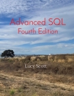 Advanced SQL Fourth Edition By Lucy Scott Cover Image