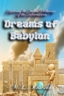 Dreams of Babylon: Exploring the Ancient Pathways of the Subconscious Cover Image