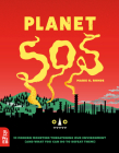 Planet SOS: 22 Modern Monsters Threatening Our Environment (and What You Can Do to Defeat Them!) By Marie G. Rohde Cover Image