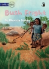 Bush Fright - Our Yarning By Rhonda Dalbin, Mila Aydingoz (Illustrator) Cover Image