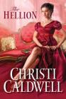 The Hellion (Wicked Wallflowers #1) By Christi Caldwell Cover Image