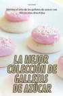 La Mejor Colección de Galletas de Azúcar Cover Image