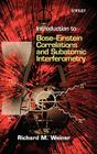 Introduction to Bose - Einstein Correlations and Subatomic Interferometry (Speech and Hearing) By Richard M. Weiner Cover Image