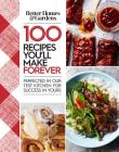 Better Homes and Gardens 100 Recipes You'll Make Forever: Perfected in Our Test Kitchen for Success in Yours Cover Image