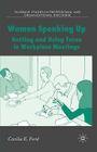 Women Speaking Up: Getting and Using Turns in Workplace Meetings (Communicating in Professions and Organizations) Cover Image