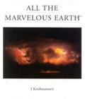 All the Marvelous Earth By Jiddu Krishnamurti Cover Image