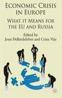 Economic Crisis in Europe: What It Means for the Eu and Russia By J. Debardeleben (Editor), C. Viju (Editor) Cover Image