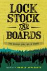 Lock, Stock, and Boards: The Harris Pine Mills Story By Marilyn Nagele Applegate Cover Image
