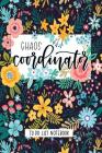 Chaos Coordinator: To Do List Notebook: To Do & Dot Grid Matrix: Modern Florals with Hand Lettering Art 0229 By June &. Lucy Cover Image