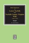 Norfolk County, Virginia Wills, 1637-1710, Brief Abstracts of Lower Norfolk And. By Charles McIntosh Cover Image