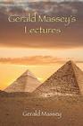 Gerald Massey's Lectures By Gerald Massey Cover Image