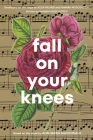 Fall on Your Knees By Hannah Moscovitch, Alisa Palmer, Nazanin (Translator) Cover Image