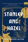 Stanley and Hazel By Jo Schaffer Layton Cover Image