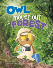 Owl Moves Out of the Forest By Nikki Potts, Maarten Lenoir (Illustrator) Cover Image