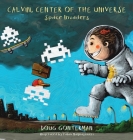 Calvin, Center of the Universe - Space Invaders Cover Image