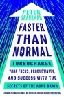 Faster Than Normal: Turbocharge Your Focus, Productivity, and Success with the Secrets of the ADHD Brain Cover Image