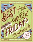 The New York Times Best of the Week Series: Friday Crosswords: 50 Challenging Puzzles Cover Image