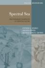 Spectral Sea: Mediterranean Palimpsests in European Culture (Medieval Interventions #8) By Stephen G. Nichols (Editor), Joachim Küpper (Editor), Andreas Kablitz (Editor) Cover Image