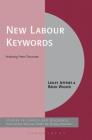 Keywords in the Press: The New Labour Years (Corpus and Discourse) By Lesley Jeffries, Brian Walker Cover Image