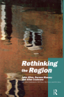 Rethinking the Region: Spaces of Neo-Liberalism By John Allen, With Julie Charlesworth, Allan Cochrane Cover Image