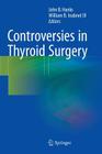 Controversies in Thyroid Surgery By John B. Hanks (Editor), William B. Inabnet III (Editor) Cover Image