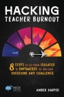 Hacking Teacher Burnout Cover Image