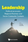 Leadership: Political-Economic, Regional Business and Socio-Community Contexts Cover Image