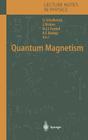 Quantum Magnetism (Lecture Notes in Physics #645) By Ulrich Schollwöck (Editor), Johannes Richter (Editor), Damian J. J. Farnell (Editor) Cover Image