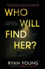 Who Will Find Her? By Ryan Young Cover Image