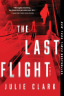 The Last Flight: A Novel Cover Image