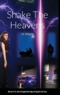 2. Shake The Heavens: Book 2 in the Knightsbridge Knights Series By S. E. Wiegand Cover Image