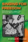 Singing for Freedom: Zambia's struggle for African government Cover Image