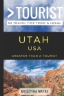 Greater Than a Tourist- Utah USA: 50 Travel Tips from a Local By Greater Than a. Tourist, Lisa Rusczyk Ed D. (Narrated by), Krisztina Mathe Cover Image