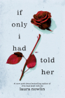 If Only I Had Told Her By Laura Nowlin Cover Image