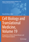 Cell Biology and Translational Medicine, Volume 19: Perspectives in Diverse Human Diseases and Their Therapeutic Options By Kursad Turksen (Editor) Cover Image