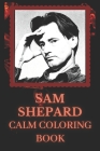 Sam Shepard Coloring Book: Art inspired By An Iconic Sam Shepard Cover Image