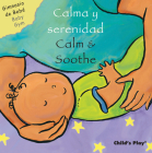 Calma Y Serenidad/Calm & Soothe By Sanja Rescek (Illustrator), Yanitzia Canetti (Translator) Cover Image