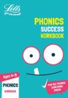 Letts KS1 Revision Success - New Curriculum – Phonics Ages 4-5 Practice Workbook Cover Image